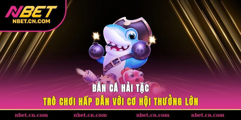 bắn cá hải tặc