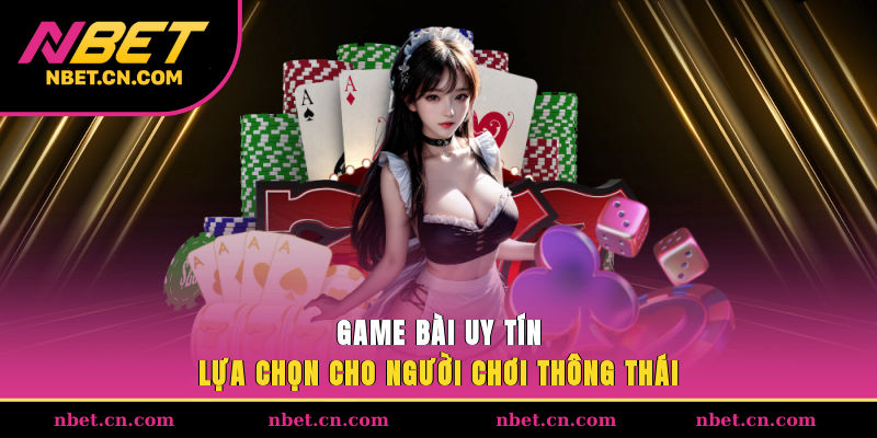 game bài uy tín