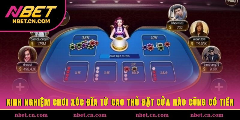 kinh nghiệm chơi xóc đĩa