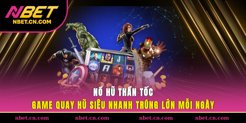 Nổ hũ thần tốc