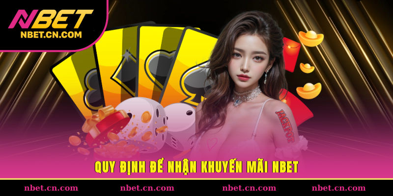 Quy định để nhận khuyến mãi NBET