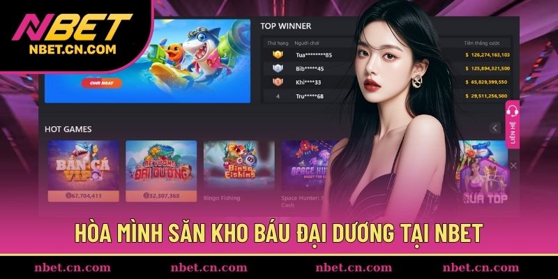 Hòa mình săn kho báu đại dương tại NBET